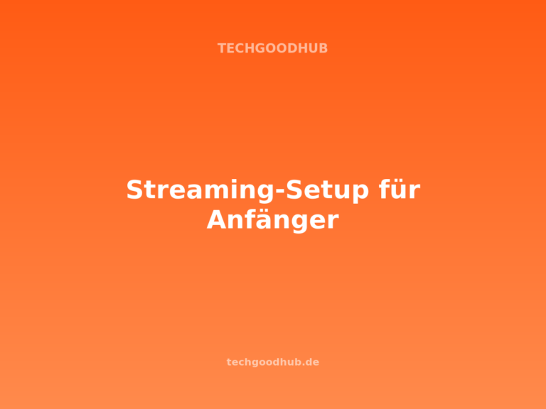 Streaming-Setup für Anfänger: Was du wirklich brauchst
