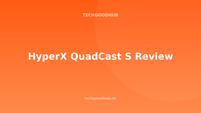 HyperX QuadCast S Review: Streaming-Klassiker mit RGB-Tap-to-Mute