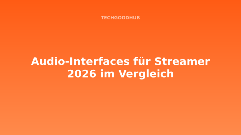 Audio-Interfaces für Streamer 2026 im Vergleich