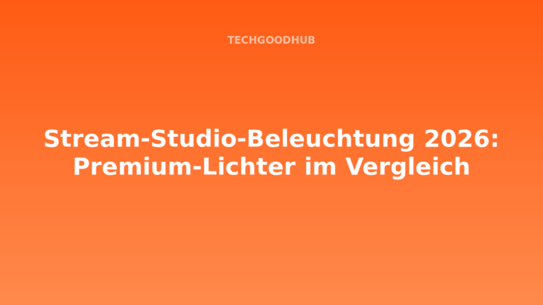 Stream-Studio-Beleuchtung 2026: Premium-Lichter im Vergleich