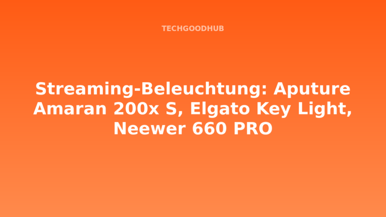 Streaming-Beleuchtung: Aputure Amaran 200x S, Elgato Key Light, Neewer 660 PRO